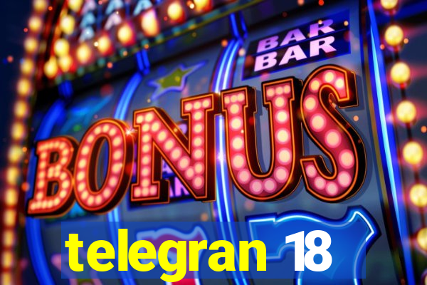 telegran 18